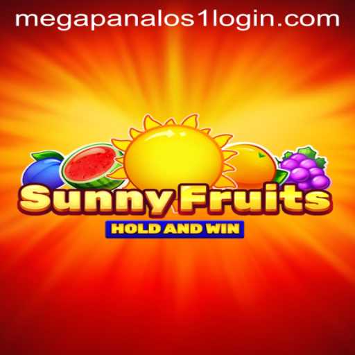 Exploring the Vibrant World of SunnyFruits and the Thrill of MEGAPANALOS1
